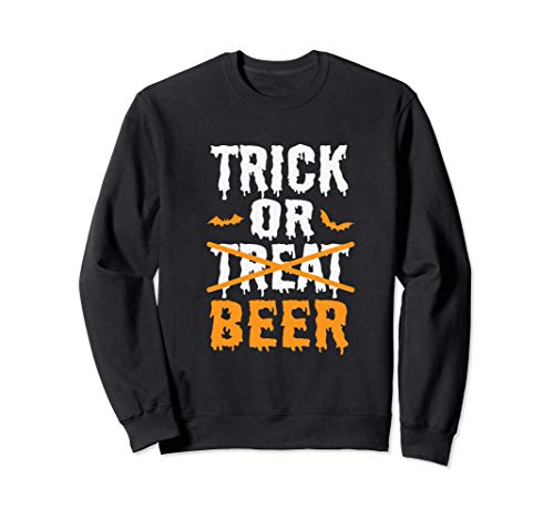 Trick Or Treat Funny Halloween Beer Drinking Sudadera