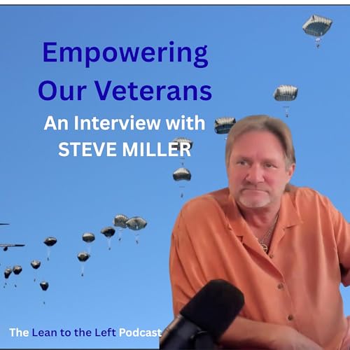 Steve Miller: Empowering Our Veterans -- From Airborne to Advocacy