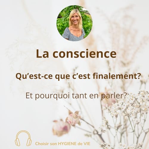 Qu'est-ce que la conscience?