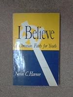 I believe,: A Christian faith for youth B0007DSEEY Book Cover