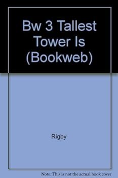 Paperback Bw 3 Tallest Tower Is (Bookweb) Book