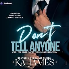 Don't Tell Anyone Audiobook By KA James cover art
