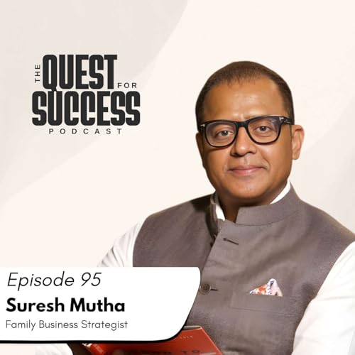 The Mentorship Secret Behind Lasting Family Enterprises &ndash; Suresh Mutha