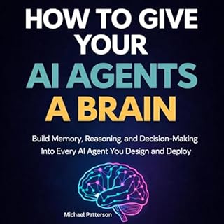 How to Give Your AI Agents a Brain cover art