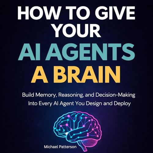 Page de couverture de How to Give Your AI Agents a Brain