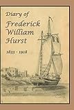 Diary of Frederick William Hurst