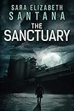  The Sanctuary (The Awakened Duology, Band 2)
