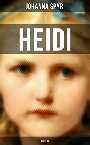 Heidi (Buch 1&2) (German Edition)