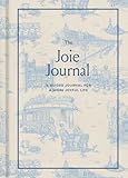 The Joie Journal: A Guided Journal for a More Joyful Life