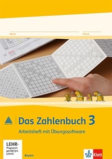 Das Zahlenbuch 3. Ausgabe Bayern: Arbeitsheft mit CD-ROM Klasse 3 (Das Zahlenbuch. Ausgabe für Bayern ab 2014)
