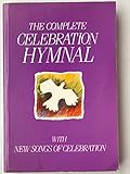 The Complete Celebration Hymnal