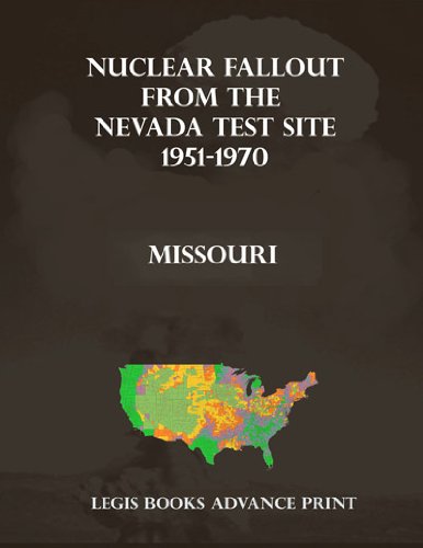 Nuclear Fallout from the Nevada Test Site 1951-1970 in Missouri