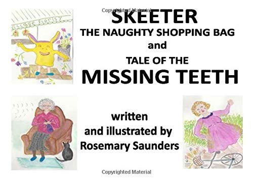 Skeeter the Naughty Shopping Bag and The Tale of the Missing Teeth