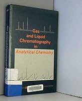 Gas and Liquid Chromatography in Analytical Chemistry 0471909807 Book Cover