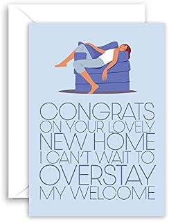 Lithobee - Moving Home Cards - Overstay My Welcome For Friends Family Mates Mums Dads Sisters And Brothers With A Funny Rude Message About The New Neighbours