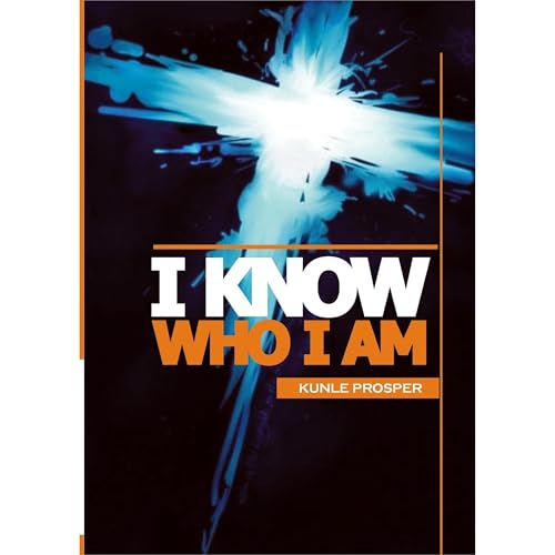 I Know Who I Am by Kunle Prosper episode artwork
