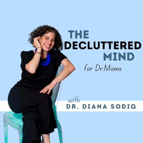 The Decluttered Mind for Doctor Moms Titelbild