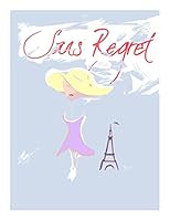 Sans Regret 1502746247 Book Cover