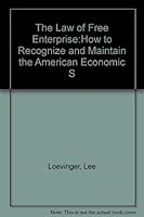 The Law of Free Enterprise:How to Recognize and Maintain the American Economic S B000J0L8EI Book Cover