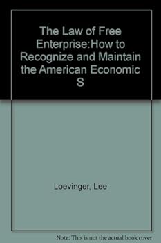 Hardcover The Law of Free Enterprise:How to Recognize and Maintain the American Economic S Book
