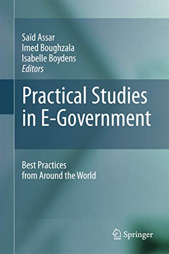 Practical Studies in E-Government: Best Practices from Around the World