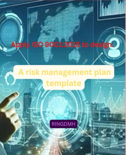 Apply ISO 9001:2015 to design a risk management plan template: Risk notebook plan