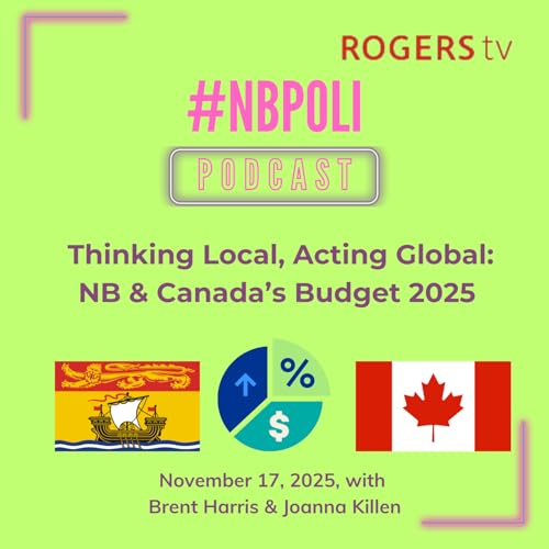 Thinking Local, Acting Global: NB & Canada's Budget 2025