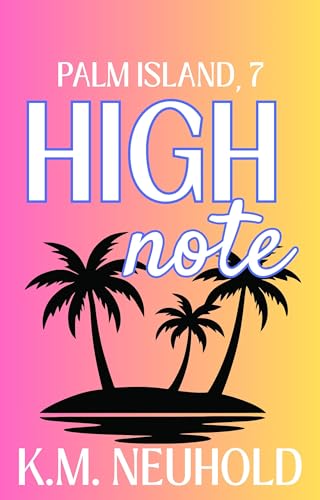 High Note (Palm Island Book 7)
