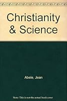 Christianity and science B0007FY9ZU Book Cover