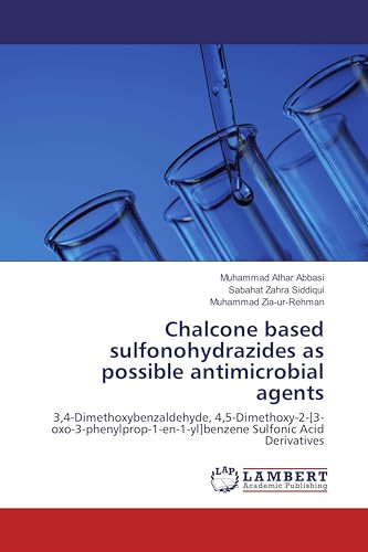 Chalcone based sulfonohydrazides as possible antimicrobial agents: 3,4-Dimethoxybenzaldehyde, 4,5-Dimethoxy-2-[3-oxo-3-phenylprop-1-en-1-yl]benzene Sulfonic Acid Derivatives