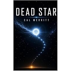 Dead Star Audiobook By Cal Merritt cover art