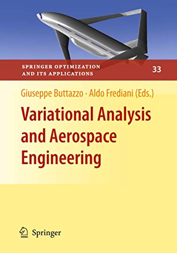 Variational Analysis and Aerospace Engineering (Springer Optimization and Its Applications, 33)