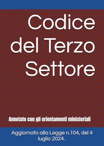 Codice del Terzo Settore: Annotato con gli orientamenti ministeriali