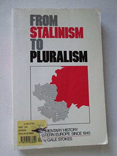 From Stalinism to Pluralism: A Documentary Hist... 0195063821 Book Cover