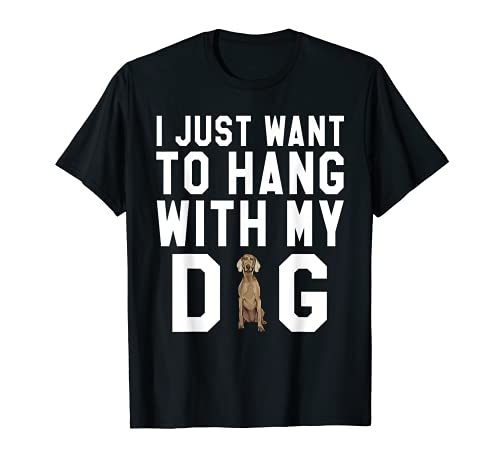Solo Quiero Pasar Rato Con Mi Perro Braco De Weimar Camiseta Solo Quiero Pasar Rato Con Mi Perro Braco De Weimar Camiseta