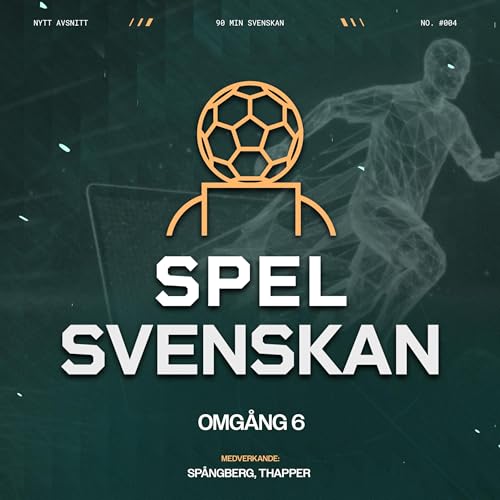 SpelSvenskan: Omg&aring;ng 6
