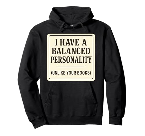 I Have A Balanced Personality Ulike Your Books CPA Joke �p�[�J�[