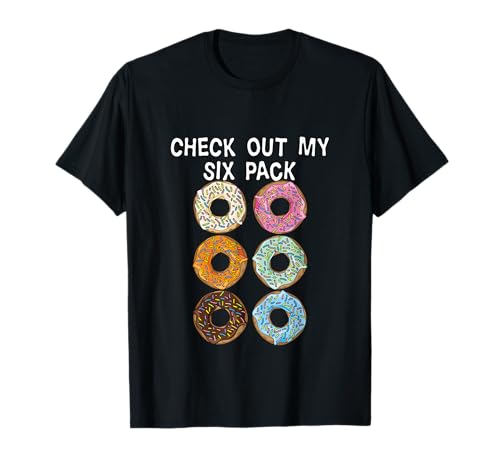 Check Out My Six Pack Funny Donut Gym Joke T-Shirt