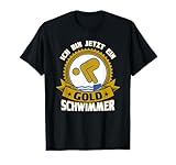 Schwimmabzeichen Ich Bin Jetzt Ein Gold Schwimmer Schwimmen T-Shirt
