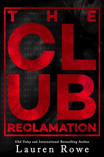 The Club: Reclamation (The Club Trilogy Book 2)