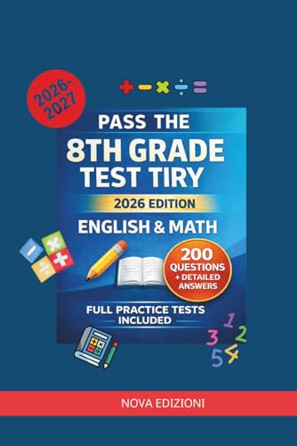 8th Grade Test Prep 2026: English & Math – 200 Practice Questions with Detailed Answers