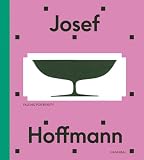 josef hoffmann  Josef Hoffmann: Falling for Beauty