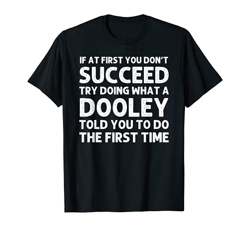 DOOLEY Funny Surname Family Tree Birthday Reunion Idea T-Shirt
