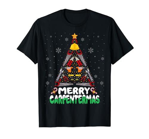 Carpenter Christmas Shirt Merry Carpentermas Christmas Tree Camiseta