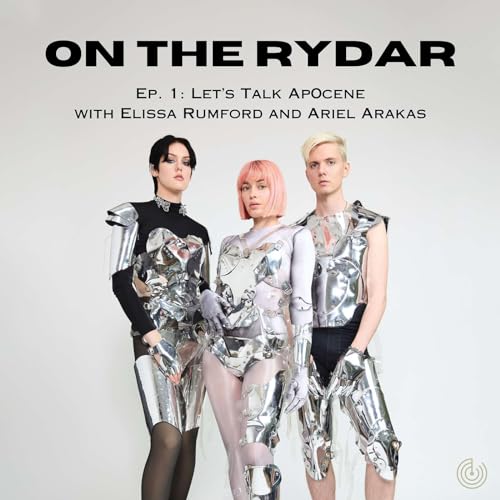 Episode 1: Let&rsquo;s Talk Ap0cene with Elissa Rumford and Ariel Arakas