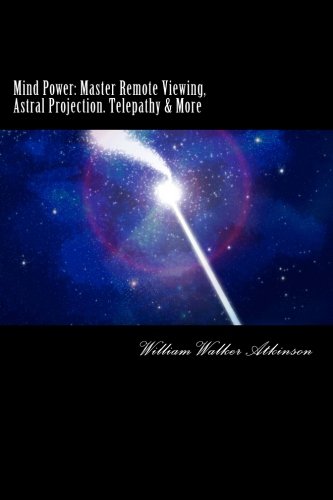 Mind Power: Master Remote Viewing, Astral Proje... 1470098989 Book Cover