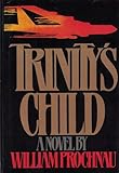 Trinity's Child: A Novel