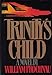 Trinity's Child: A Novel