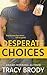 Desperate Choices (Bad Karma Special Ops)