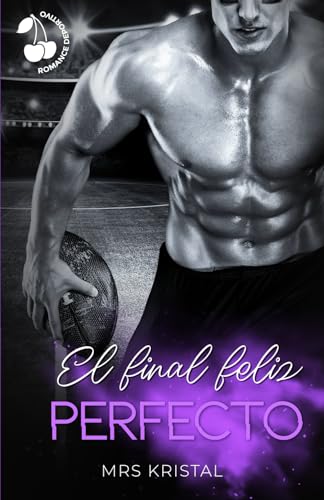 El final feliz perfecto: Romance deportivo new adult (Lincoln Tigers)